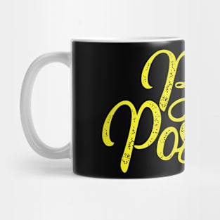 BE POSITIVE Mug